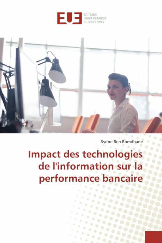 Impact des technologies de l'information sur la performance bancaire