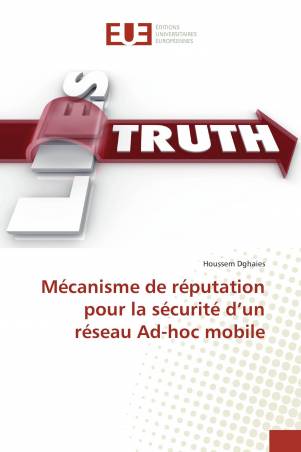 Mécanisme de réputation pour la sécurité d’un réseau Ad-hoc mobile