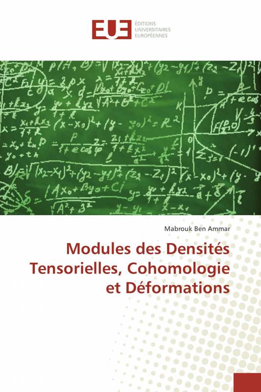 Modules des Densités Tensorielles, Cohomologie et Déformations