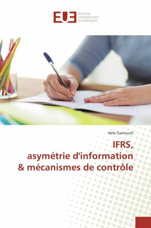 IFRS, asymétrie d'information & mécanismes de contrôle