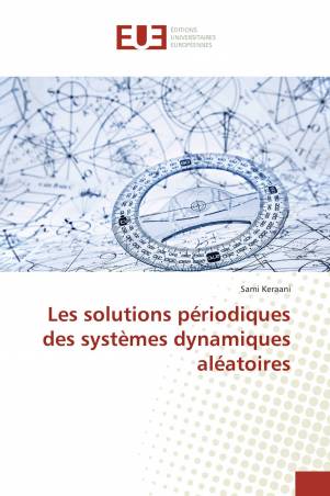 Les solutions périodiques des systèmes dynamiques aléatoires