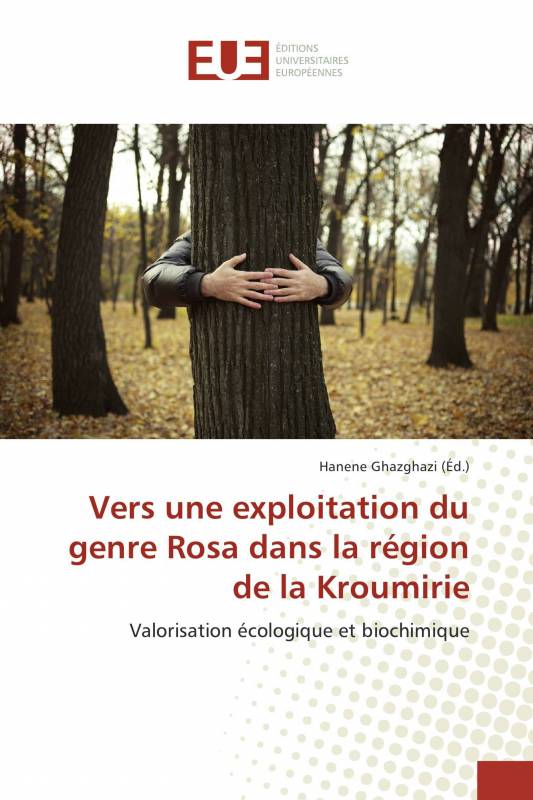 Vers une exploitation du genre Rosa dans la région de la Kroumirie