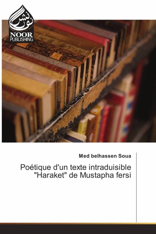 Poétique d'un texte intraduisible "Haraket" de Mustapha fersi