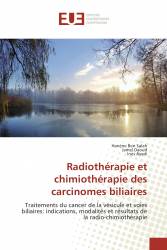 Radiothérapie et chimiothérapie des carcinomes biliaires