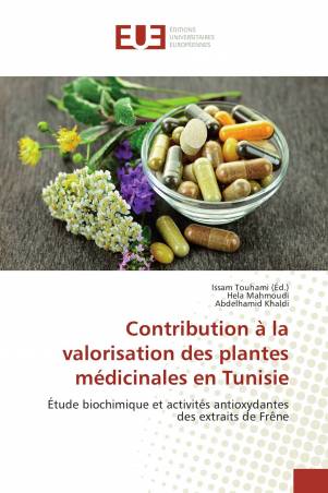 Contribution à la valorisation des plantes médicinales en Tunisie