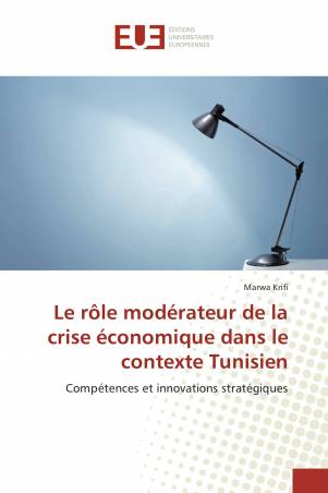 Le rôle modérateur de la crise économique dans le contexte Tunisien