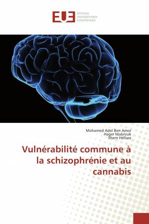 Vulnérabilité commune à la schizophrénie et au cannabis