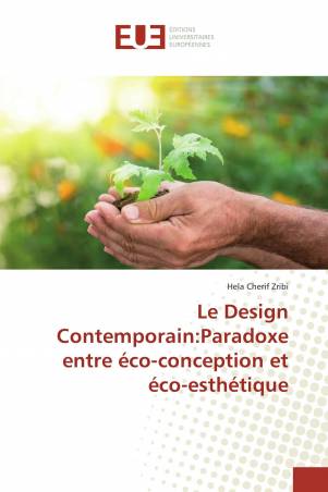 Le Design Contemporain:Paradoxe entre éco-conception et éco-esthétique