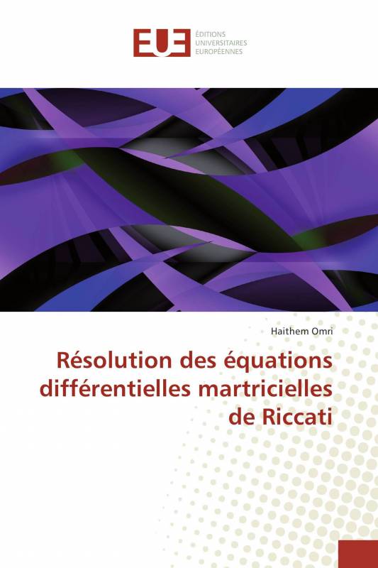 Résolution des équations différentielles martricielles de Riccati