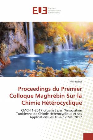 Proceedings du Premier Colloque Maghrébin Sur la Chimie Hétérocyclique