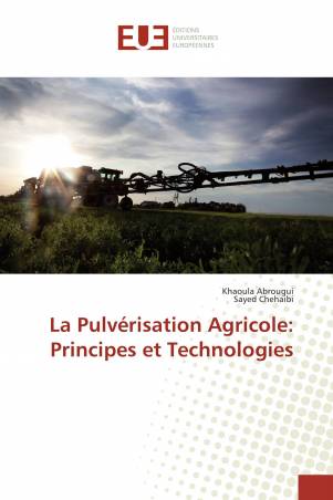 La Pulvérisation Agricole: Principes et Technologies