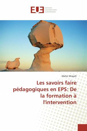 Les savoirs faire pédagogiques en EPS: De la formation à l&#039;intervention