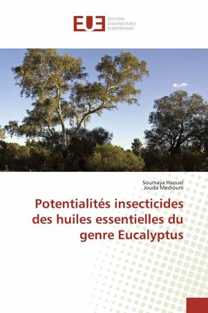 Potentialités insecticides des huiles essentielles du genre Eucalyptus