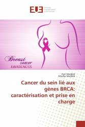 Cancer du sein lié aux gènes BRCA: caractérisation et prise en charge