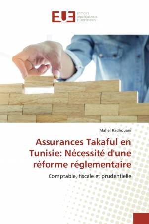 Assurances Takaful en Tunisie: Nécessité d'une réforme réglementaire