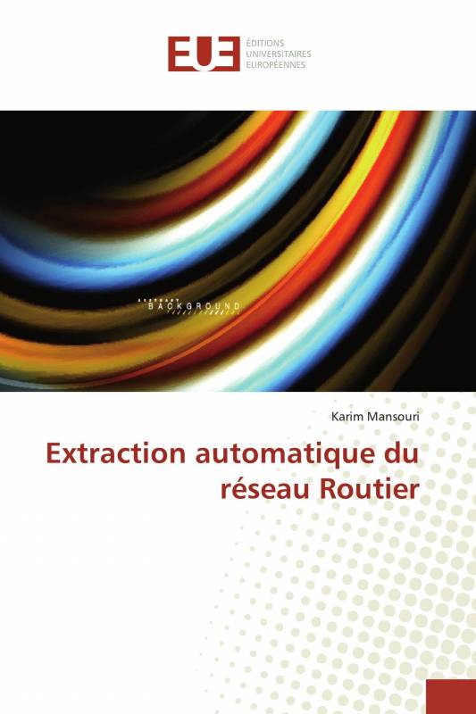 Extraction automatique du réseau Routier
