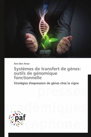 Systèmes de transfert de gènes: outils de génomique fonctionnelle