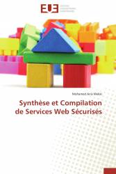 Synthèse et Compilation de Services Web Sécurisés