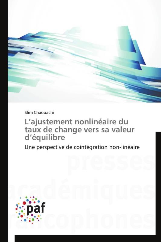 L’ajustement nonlinéaire du taux de change vers sa valeur d’équilibre