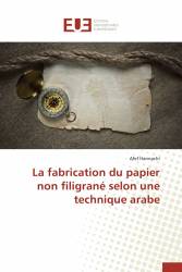 La fabrication du papier non filigrané selon une technique arabe