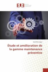 Étude et amélioration de la gamme maintenance préventive