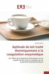 Aptitude de lait traité thermiquement à la coagulation enzymatique