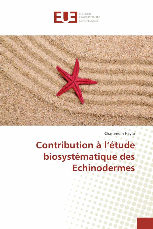 Contribution à l’étude biosystématique des Echinodermes
