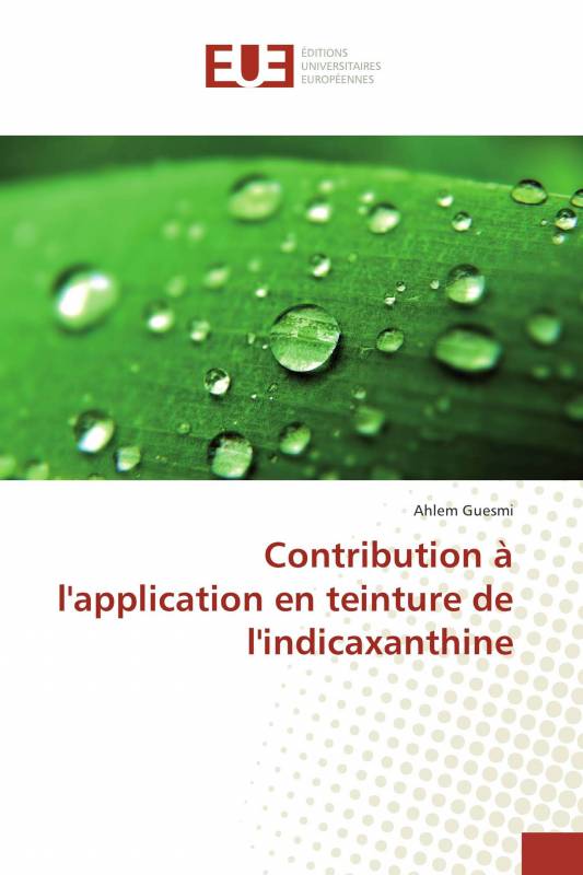 Contribution à l'application en teinture de l'indicaxanthine