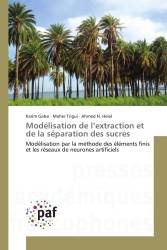 Modélisation de l’extraction et de la séparation des sucres