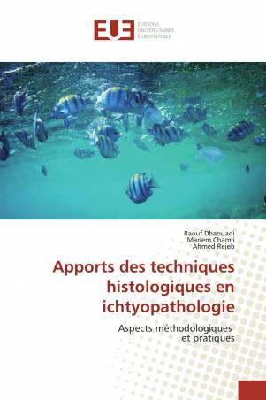 Apports des techniques histologiques en ichtyopathologie