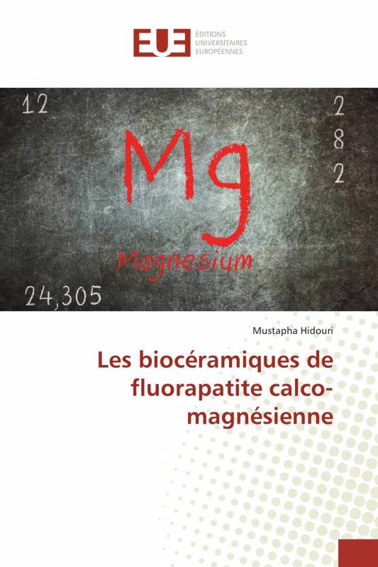 Les biocéramiques de fluorapatite calco-magnésienne
