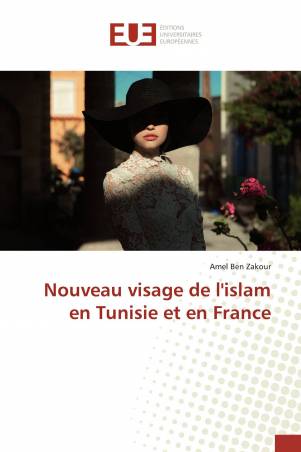 Nouveau visage de l'islam en Tunisie et en France