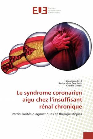 Le syndrome coronarien aigu chez l’insuffisant rénal chronique