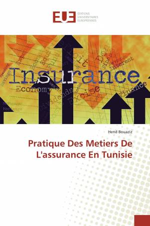 Pratique Des Metiers De L&#039;assurance En Tunisie