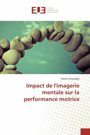 Impact de l'imagerie mentale sur la performance motrice