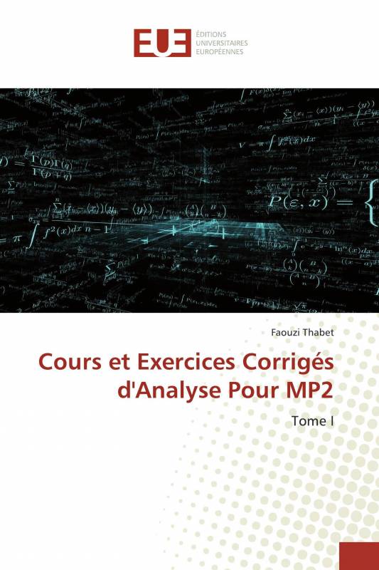 Cours et Exercices Corrigés d'Analyse Pour MP2