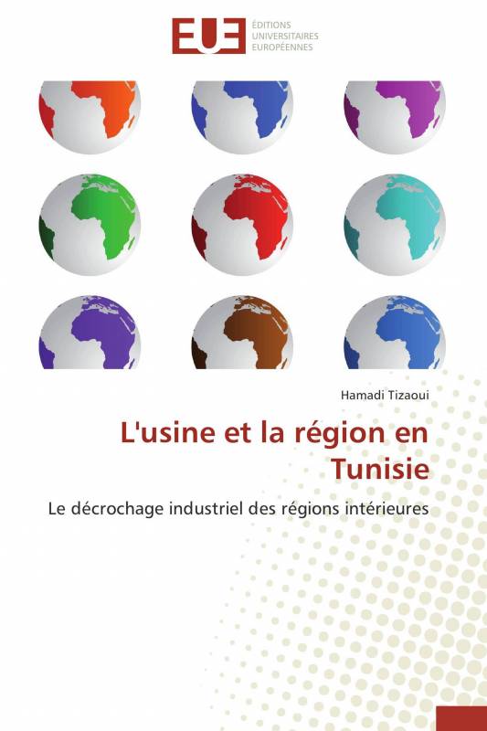 L'usine et la région en Tunisie