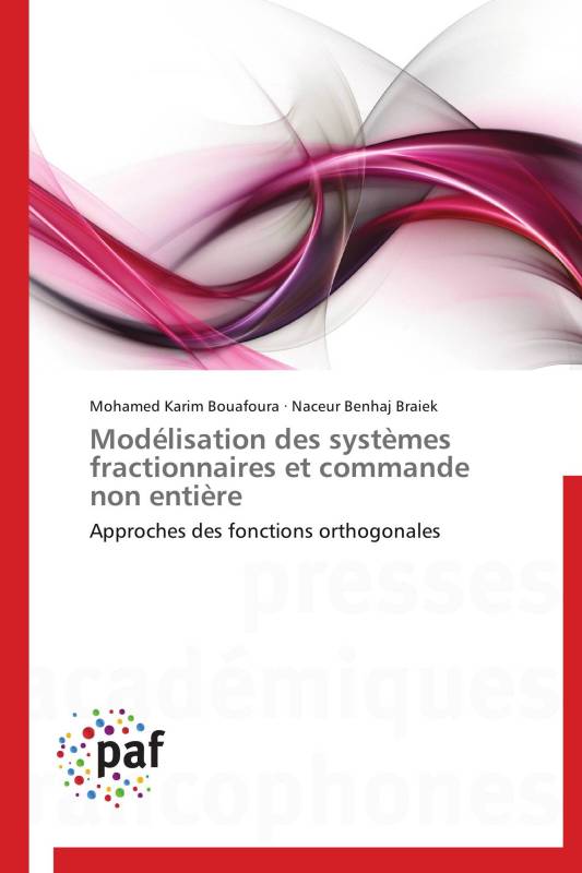 Modélisation des systèmes fractionnaires et commande non entière