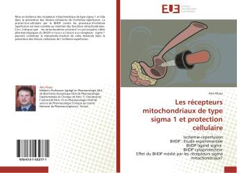 Les récepteurs mitochondriaux de type sigma 1 et protection cellulaire