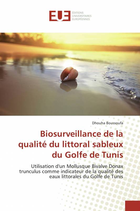 Biosurveillance de la qualité du littoral sableux du Golfe de Tunis
