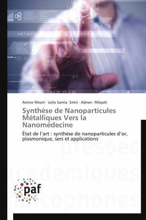 Synthèse de Nanoparticules Métalliques Vers la Nanomédecine