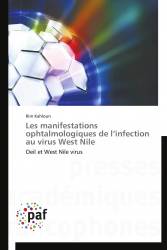 Les manifestations ophtalmologiques de l’infection au virus West Nile