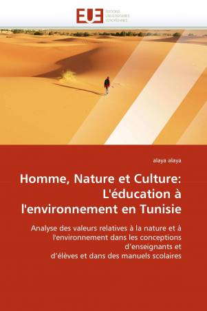 Homme, Nature et Culture: L'éducation à l'environnement en Tunisie