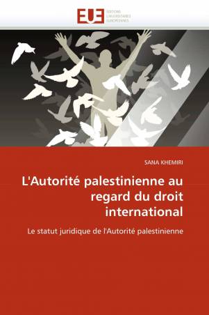 L'Autorité palestinienne au regard du droit international