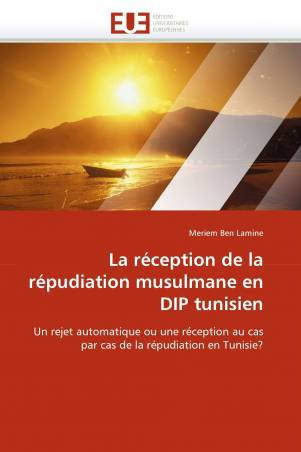 La réception de la répudiation musulmane en DIP tunisien