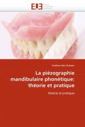 La piézographie mandibulaire phonétique: théorie et pratique