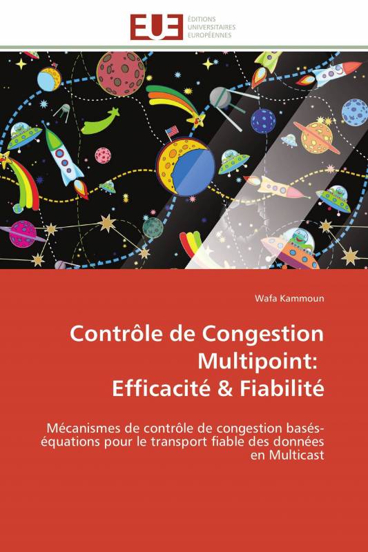 Contrôle de Congestion Multipoint:   Efficacité & Fiabilité