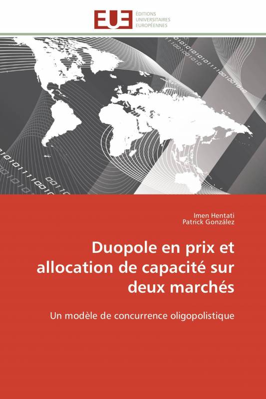 Duopole en prix et allocation de capacité sur deux marchés