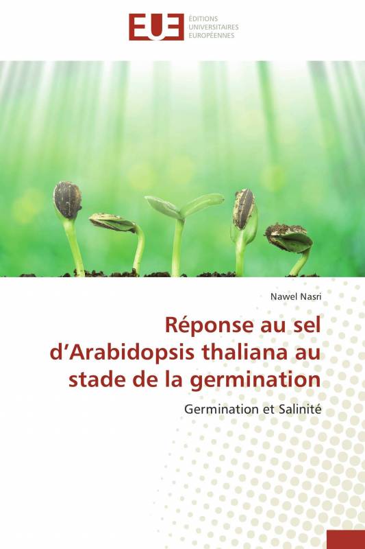 Réponse au sel d’Arabidopsis thaliana au stade de la germination
