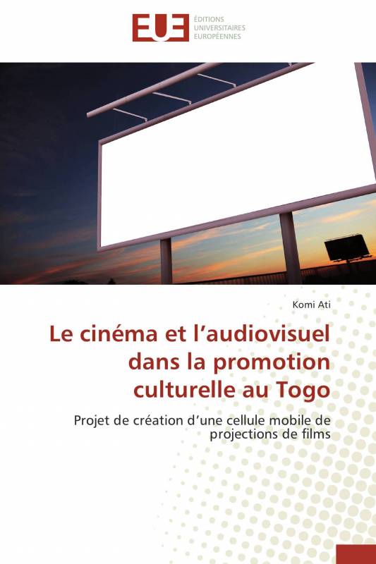 Le cinéma et l’audiovisuel dans la promotion culturelle au Togo